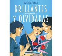 Brillantes y olvidadas: Las mujeres del 27