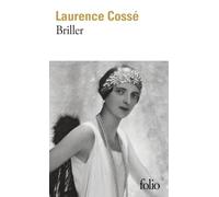 Briller - Laurence Cossé - Gallimard - Poche - Roman