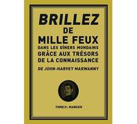 Brillez de 1000 feux dans les diners mondains : Manger - John-Harvey Marwanny - Marwanny Corporation - broché - Bande dessinée