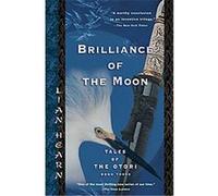 Brilliance Of The Moon Lian Hearn (Auteur)