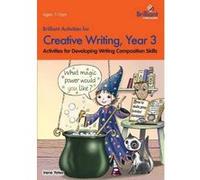 Brilliant Activities for Creative Writing, Year 3 - [Version Originale] Irene Yates (Auteur)