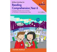Brilliant Activities for Reading Comprehension Year 6 by Charlotte Makhlouf Charlotte Makhlouf (Auteur)