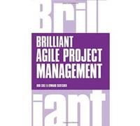 Brilliant Agile Project Management: A Practical Guide to Using Agile, Scrum and Kanban - [Version Originale] Inconnu (Auteur)