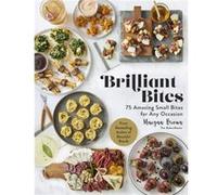 Brilliant Bites by Maegan Brown Maegan Brown (Auteur)