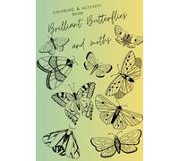 Brilliant butterflies and moths