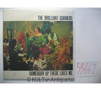 Brilliant Corners - Somebody Up There Likes Me [Vinyl LP] [Schallplatte]
