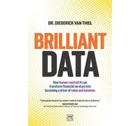 Brilliant Data How AI and behavioural economics will re-humanize financial services - van Thiel Diederick - LID Publishing - ebook (ePub) - Livre