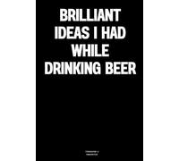 Brilliant ideas I had while drinking beer: The Notebook