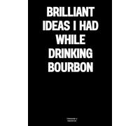 Brilliant ideas I had while drinking bourbon: The Notebook