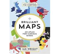 Brilliant Maps An Atlas for Curious Minds - Ian Wright - Granta - broché - Atlas / carte