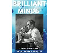 Brilliant Minds: Word Search Puzzle Book: Large Easy to Read Print, Science Lovers, Educational | 6x9 inches, 110 pages | 50+ Puzzles ... Gift for Vacations, Holidays and Fun Free Times