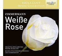 Brilliant Opéra Collection: Zimmermann,Weisse Rose
