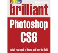 Brilliant Photoshop CS6 - [Version Originale] Inconnu (Auteur)