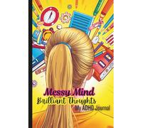 Brilliant Thoughts | ADHD Journal for Teenage Girls: Art and Doodle Diary with Creative Prompts for Self-Reflection and Motivation