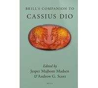 Brill's Companion To Cassius Dio