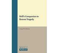 Brill's Companion To Roman Tragedy