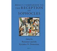 Brill's Companion To The Reception Of Sophocles