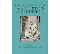 Brill's Companion to the Reception of Xenophon