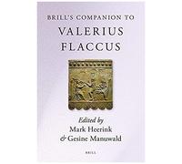 Brill's Companion To Valerius Flaccus