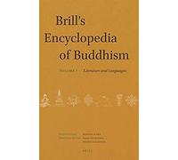 Brill's Encyclopedia Of Buddhism. Volume One