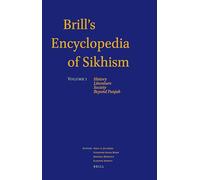 Brill's Encyclopedia of Sikhism: History, Literature, Society, Beyond Punjab