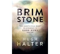 [(Brimstone : The Art and Act of Holy Nonjudgment)] [By (author) Hugh Halter] published on (August, 2015)