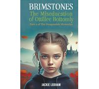 Brimstones: The Miseducation of Ottillee Bottomly