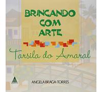 Brincando Com Arte - Tarsila Do Amaral (Em Portuguese do Brasil)