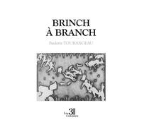 Brinch à branch - Paulette Tourangeau - Trois Colonnes - broché - Roman