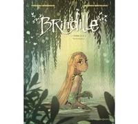 Brindille - Tome 02 Frédéric Brrémaud (Auteur), Federico Bertolucci (Dessinateur)