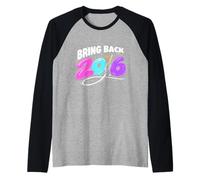 Bring Back 2016 - Rétrospective de la génération Z avec Nostalgie du Passage à l'an 2000 Manche Raglan