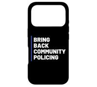 Bring Back Community Policing Police Resource Officer Cops Coque pour iPhone 17 Pro