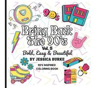 Bring Back The 90's: Bold, Easy & Beautiful