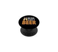 Bring Dady A Beer Funny Drinking Team Beers Lovers PopSockets PopGrip Adhésif