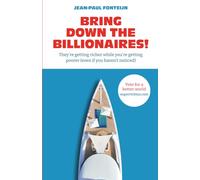 Bring down the billionaires!: They’re getting richer while you’re getting poorer (even if you haven’t noticed)