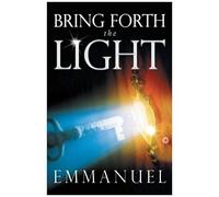 Bring Forth The Light