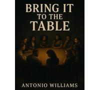 Bring it to the Table