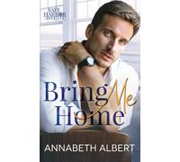 Bring Me Home: A Dad's Best Friend Small Town Mm Romance: 1 (Safe Harbor)