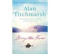 Bring Me Home: The perfect escapist read for fans of Kate Morton and Tracy Rees