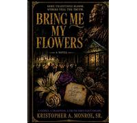 Bring Me My Flowers