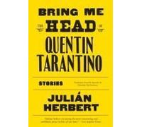 Bring Me The Head Of Quentin Tarantino