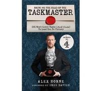 Bring Me The Head Of The Taskmaster by Alex Horne Alex Horne (Auteur)