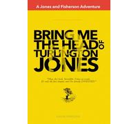 Bring me the head of Turlington Jones