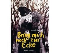 Bring mich noch zur Ecke | Anneli Furmark Anneli FurmarkAnneli Furmark (Auteur)