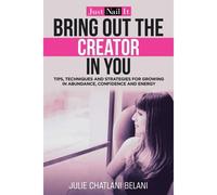 Bring Out The Creator In You