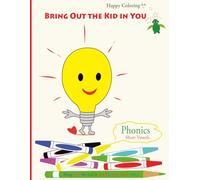 Bring Out The Kid in You Coloring Book - Phonics: Short Vowels