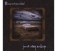 Bring Out Your Dead - Just Stay Asleep