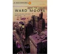 Bring the Jubilee Moore, Ward (Auteur)