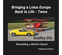 Bringing a Lotus Europa Back to Life - Twice: Rebuilding a British Classic