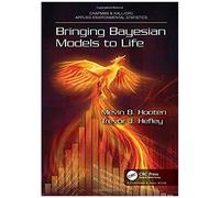 Bringing Bayesian Models To Life (Chapman & Hall/Crc Applied Environmental Statistics)